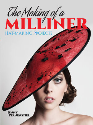 cover image of The Making of a Milliner